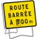 Panneau de signalisation KC1 "route barrée" distance réglable - 800x600 mm